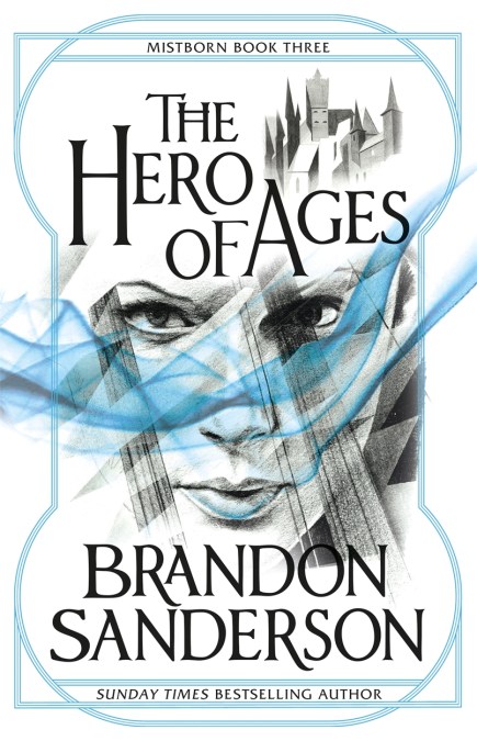 The Hero of Ages by Brandon Sanderson | Gollancz - Bringing You News From  Our World To Yours