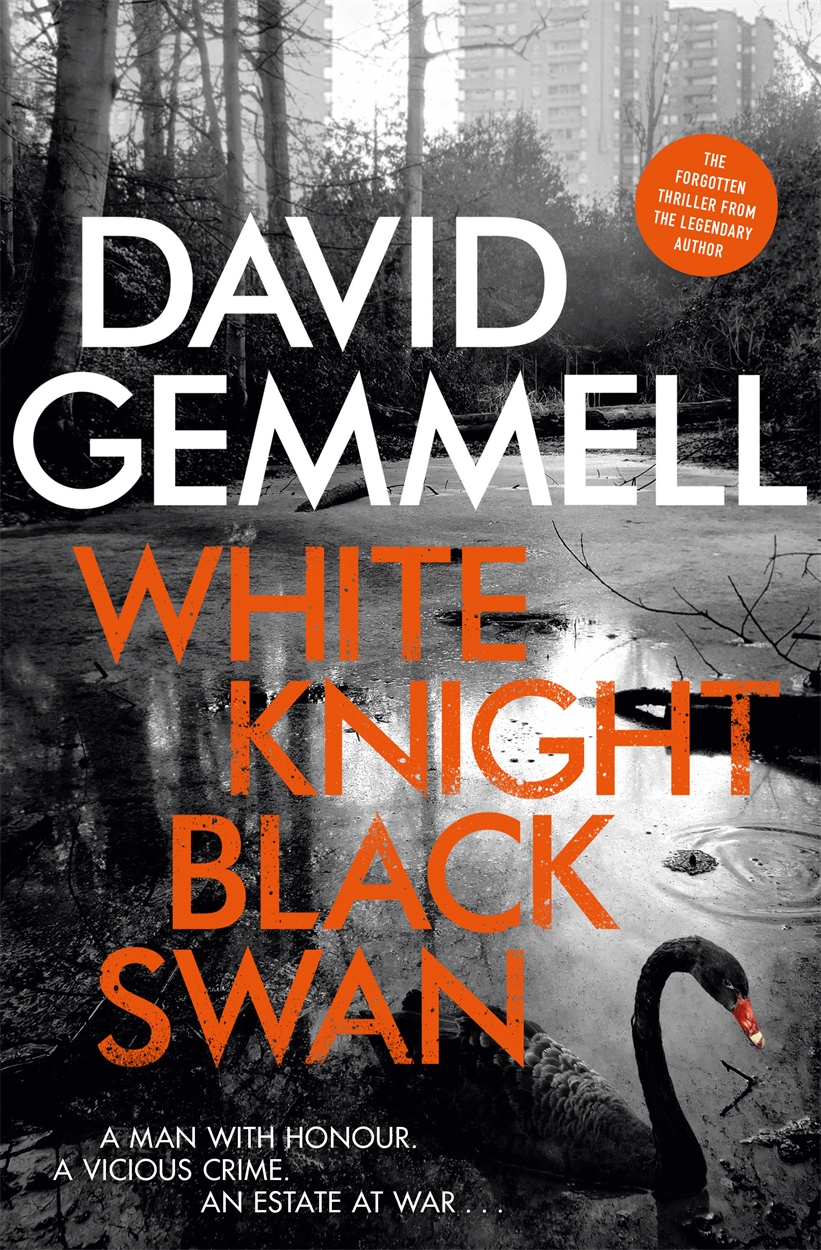 Predictor Soak orientering White Knight/Black Swan by David Gemmell | Gollancz - Bringing You News  From Our World To Yours